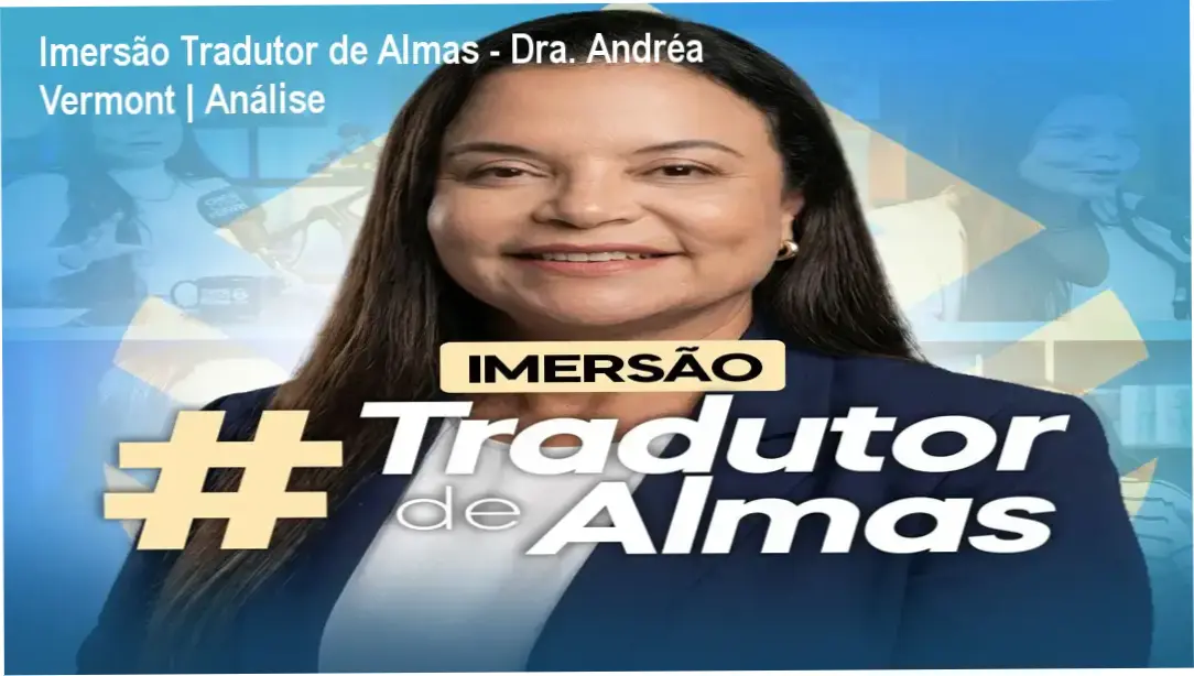 Capa do material digital da Imersão Tradutor de Almas da Dra. Andréa Vermont sobre saúde mental
