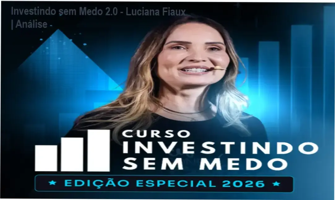 Capa do curso Investindo sem Medo 2.0 de Luciana Fiaux, especialista em finanças pessoais e investimentos para iniciantes