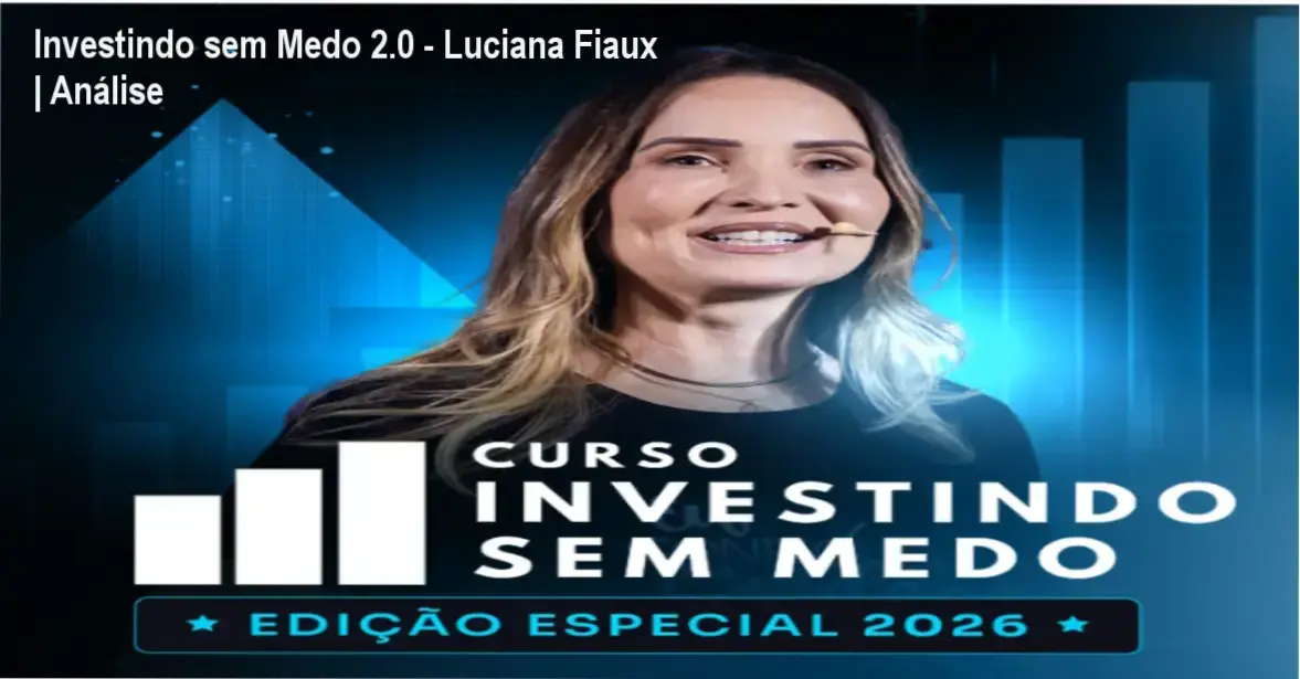 Capa do curso Investindo sem Medo Edição Especial 2.0 de Luciana Fiaux sobre finanças pessoais e investimentos para iniciantes