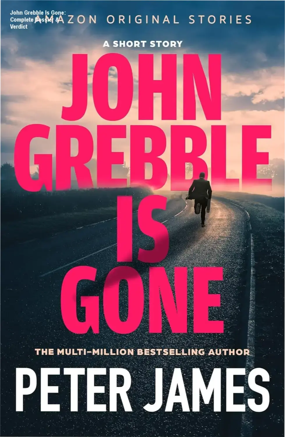 Cover of John Grebble Is Gone by Peter James, a #1 bestselling legal thriller ebook about identity erasure.