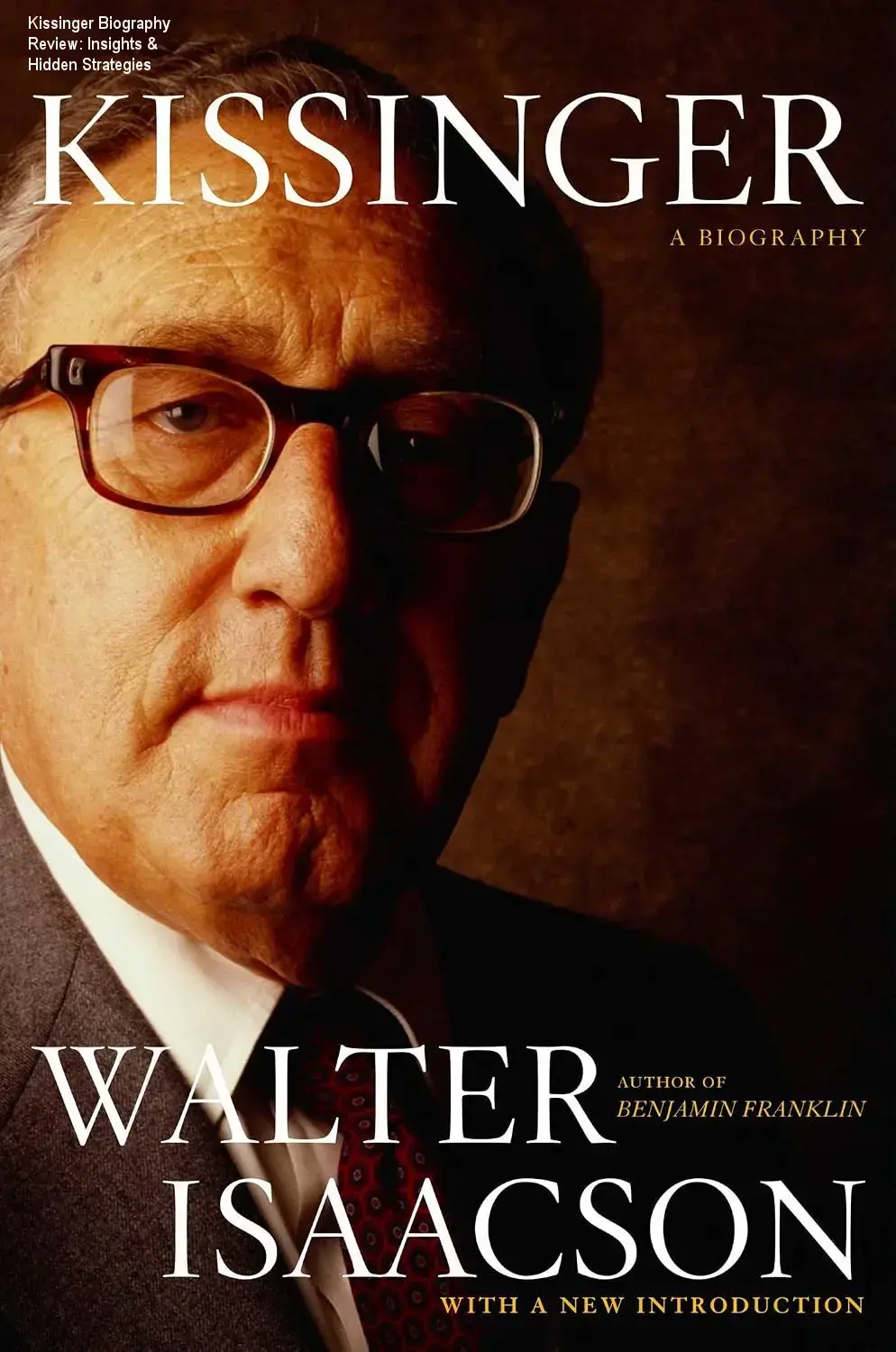Cover of Kissinger biography by Walter Isaacson showing author portrait and book title