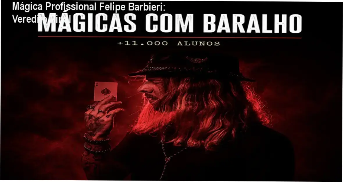 Curso de Mágica Profissional com Baralho e Objetos de Felipe Barbieri