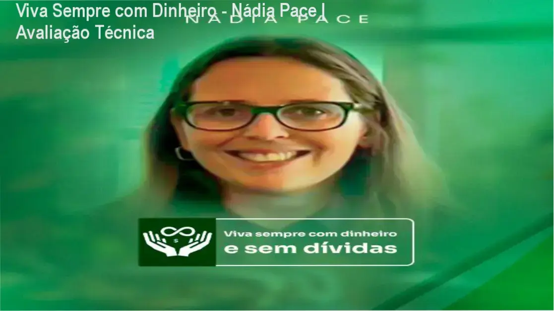 Capa do curso Viva Sempre com Dinheiro da mentora Nádia Pace sobre recuperação de crédito e organização financeira