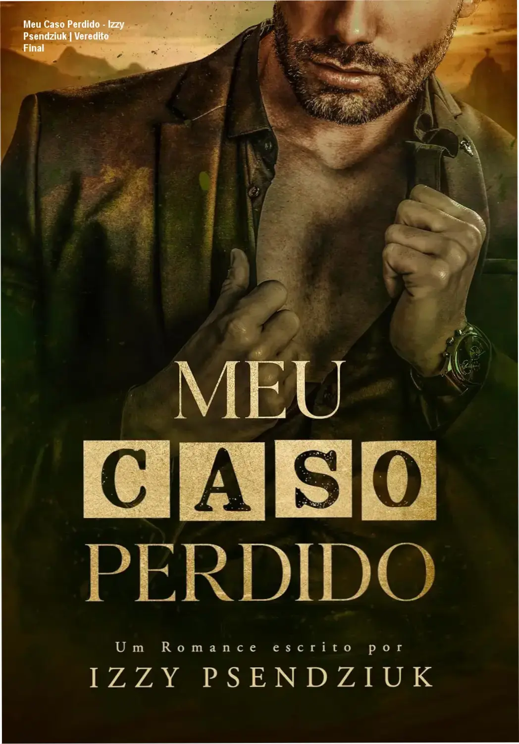 Capa do eBook Meu Caso Perdido de Izzy Psendziuk, romance com tropo age gap