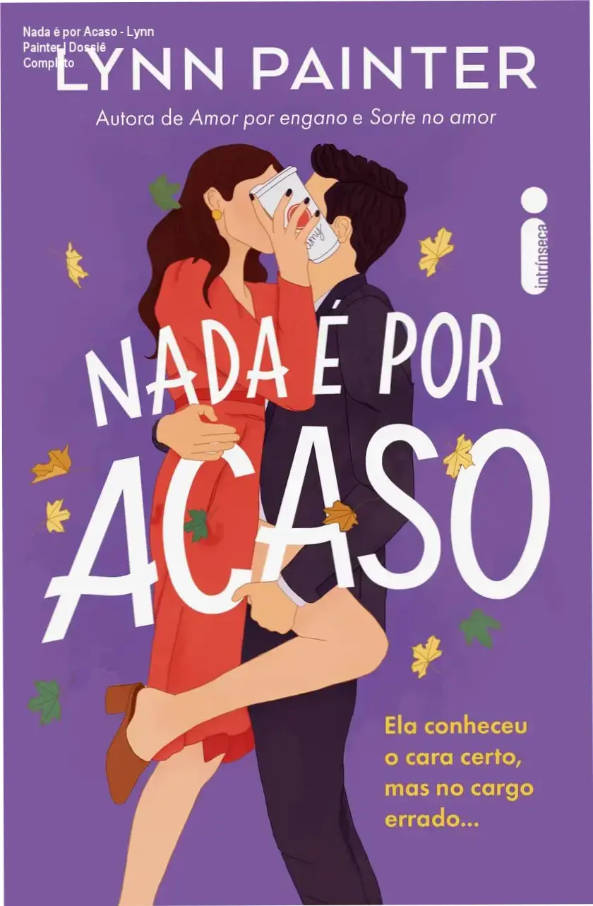 Capa do livro Nada é por Acaso de Lynn Painter em um cenário romântico