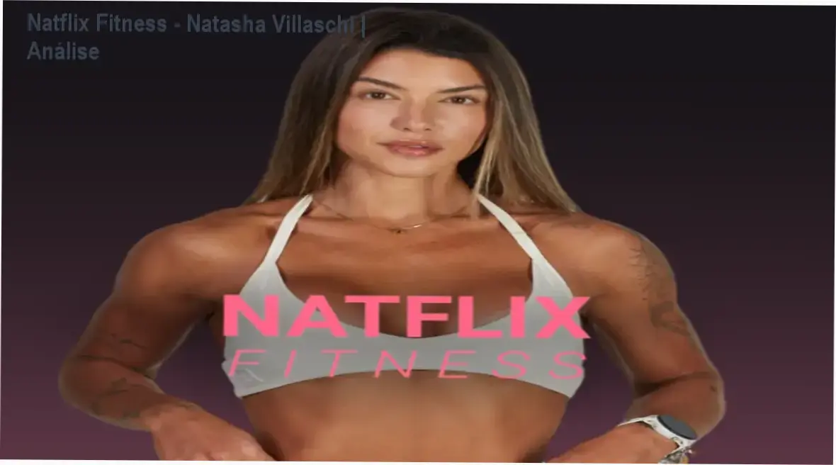 Capa da análise da plataforma Natflix Fitness por Natasha Villaschi com treinos e nutrição para mulheres.
