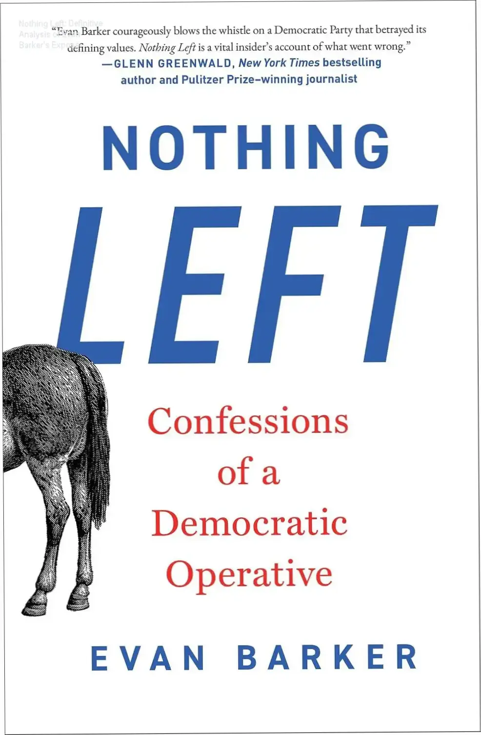 Book cover of Nothing Left by Evan Barker detailing political insider revelations