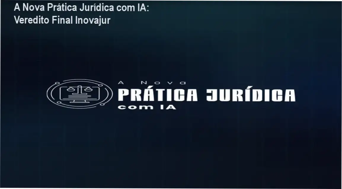 Interface do curso A Nova Prática Jurídica com IA da Inovajur demonstrando automação de petições