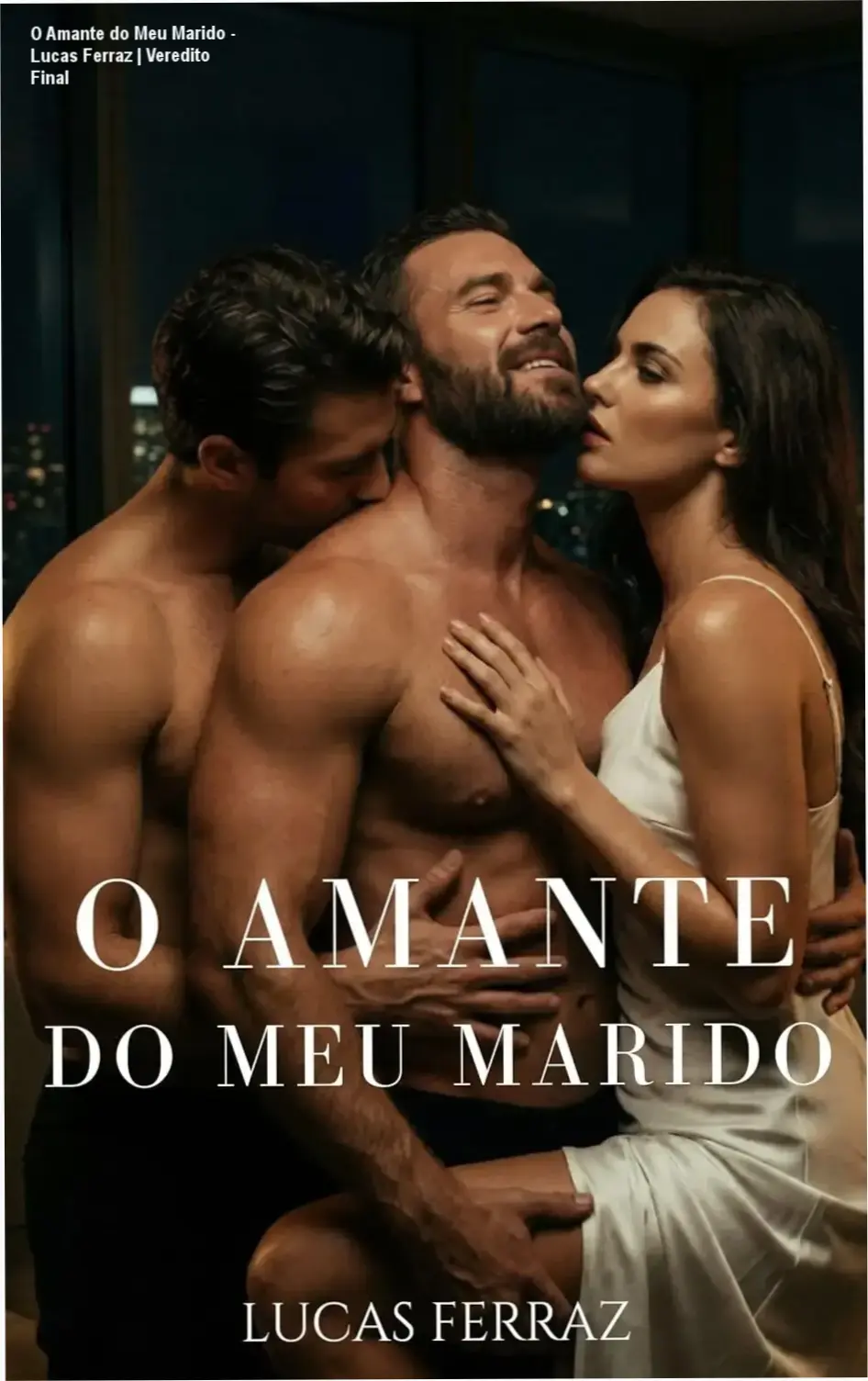 Capa do ebook O Amante do Meu Marido de Lucas Ferraz destacando romance MMF