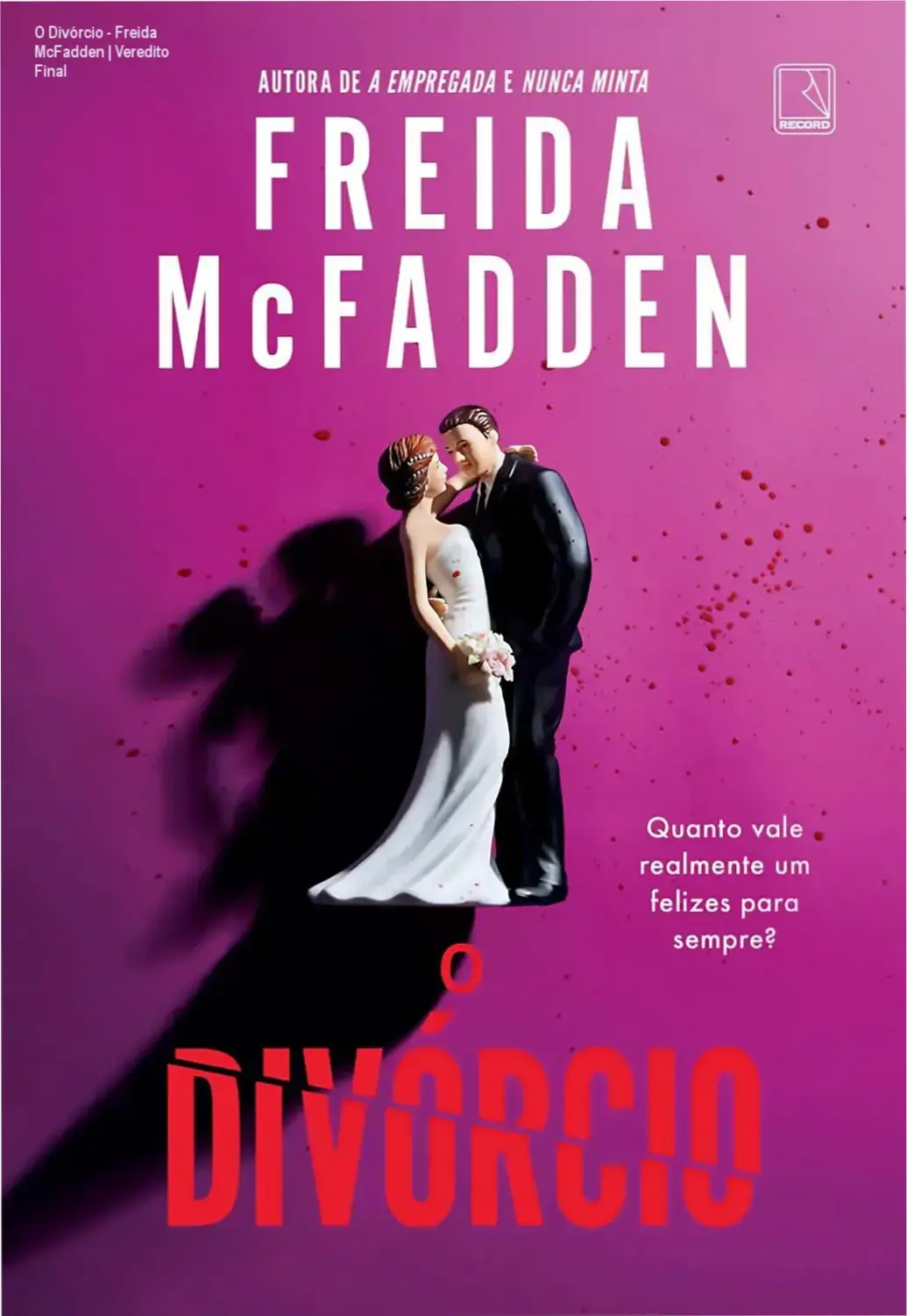Capa do livro O Divórcio de Freida McFadden destacando a tensão do suspense psicológico