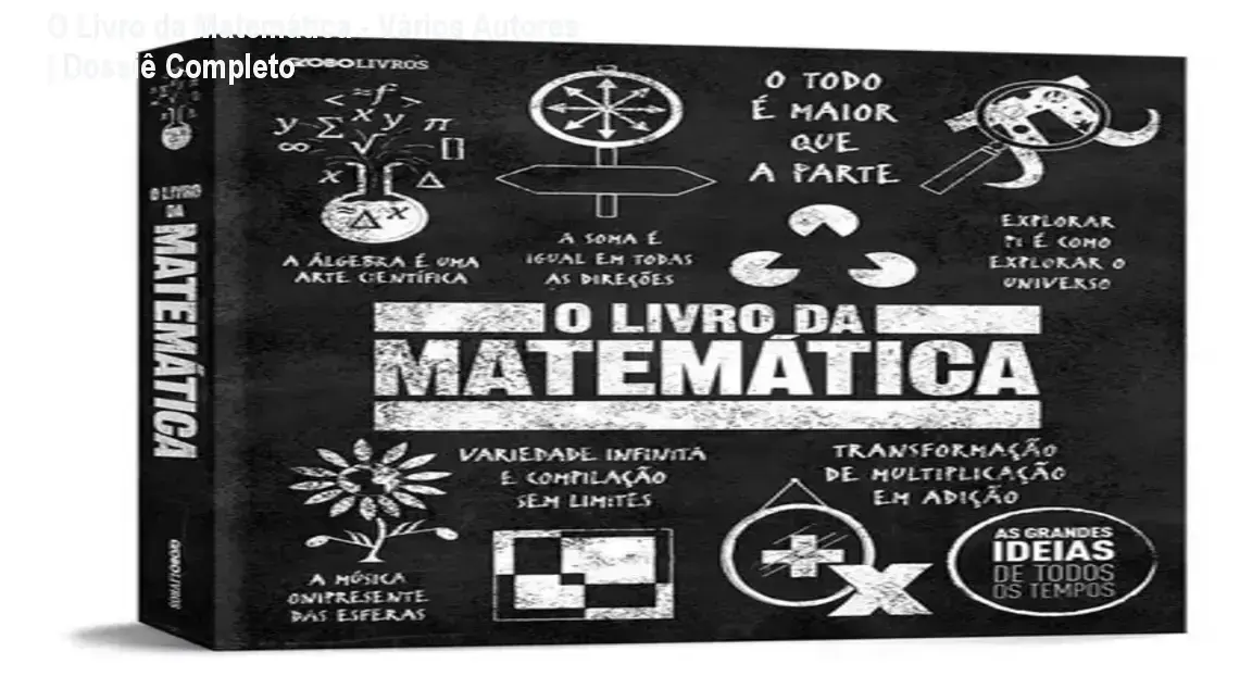 Capa do livro O Livro da Matemática com infográficos detalhando a história da matemática