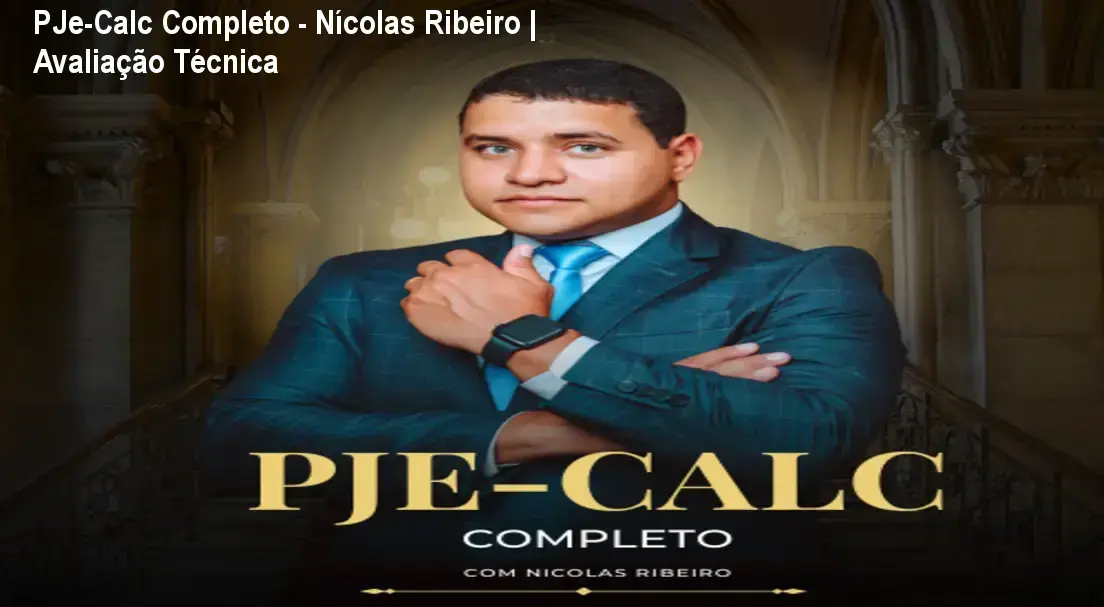Capa do curso PJe-Calc Completo de Nícolas Ribeiro exibindo módulos de verbas trabalhistas, FGTS, correção monetária e honorários periciais.