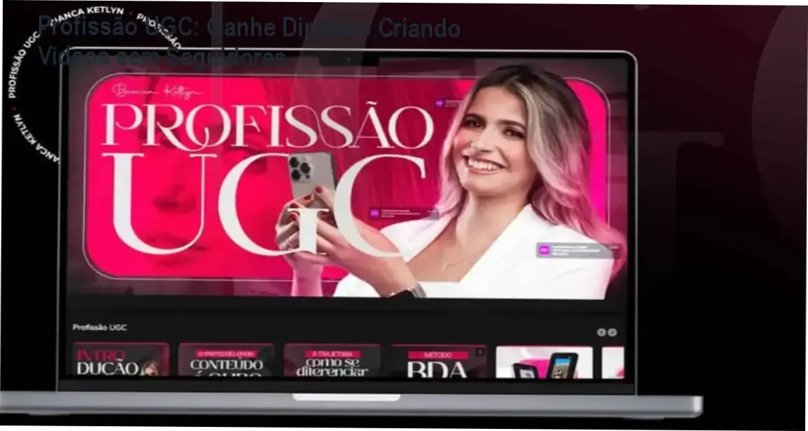 Curso Profissão UGC: Aula prática de edição de vídeos com exemplos de portfólio.