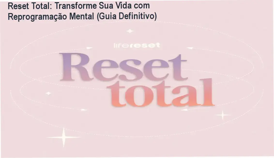 Imagem ilustrando os principais benefícios do curso Reset Total com livros e acessos digitais