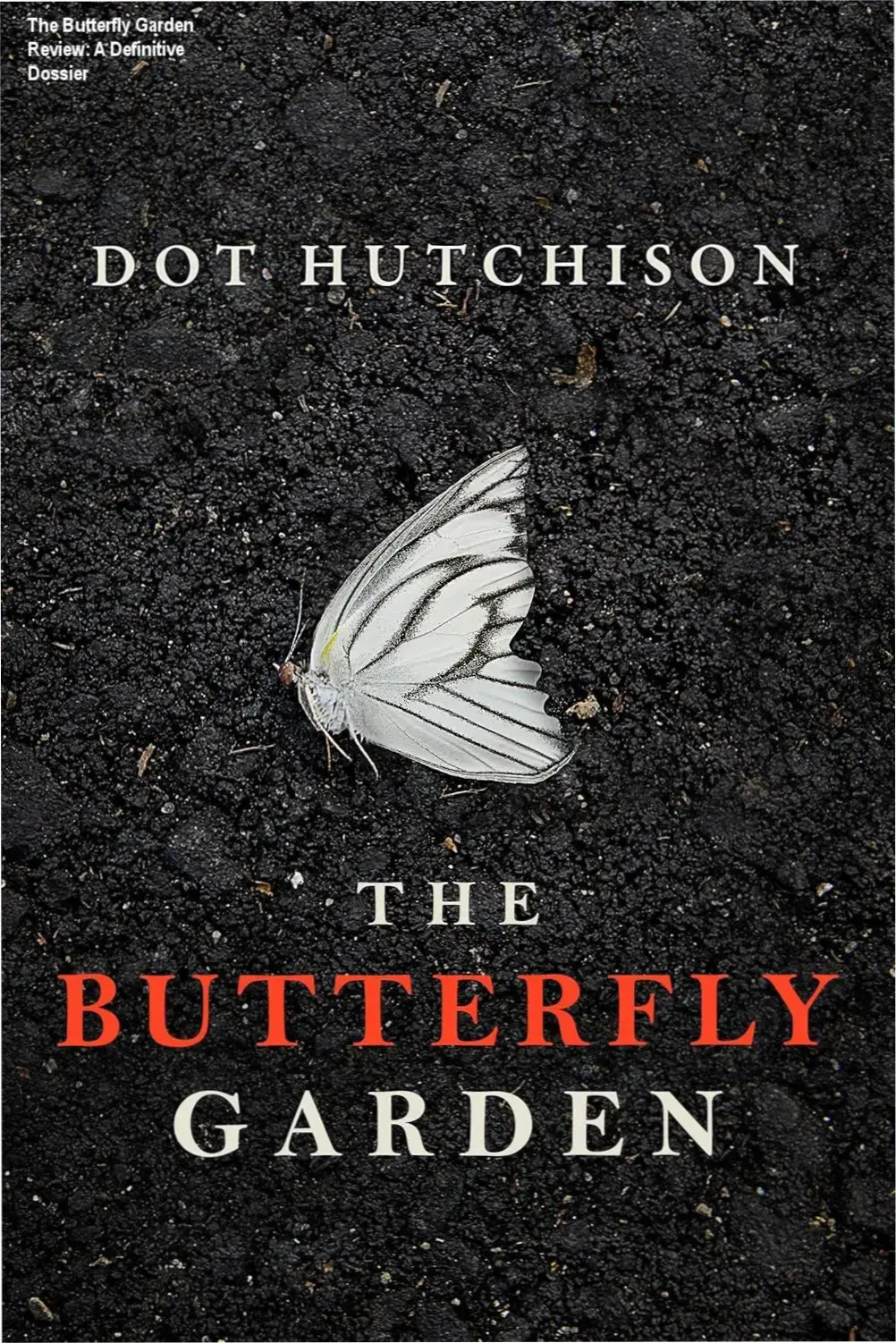 Cover of The Butterfly Garden by Dot Hutchison featuring a jar with a butterfly, symbolizing the captured women in the thriller.