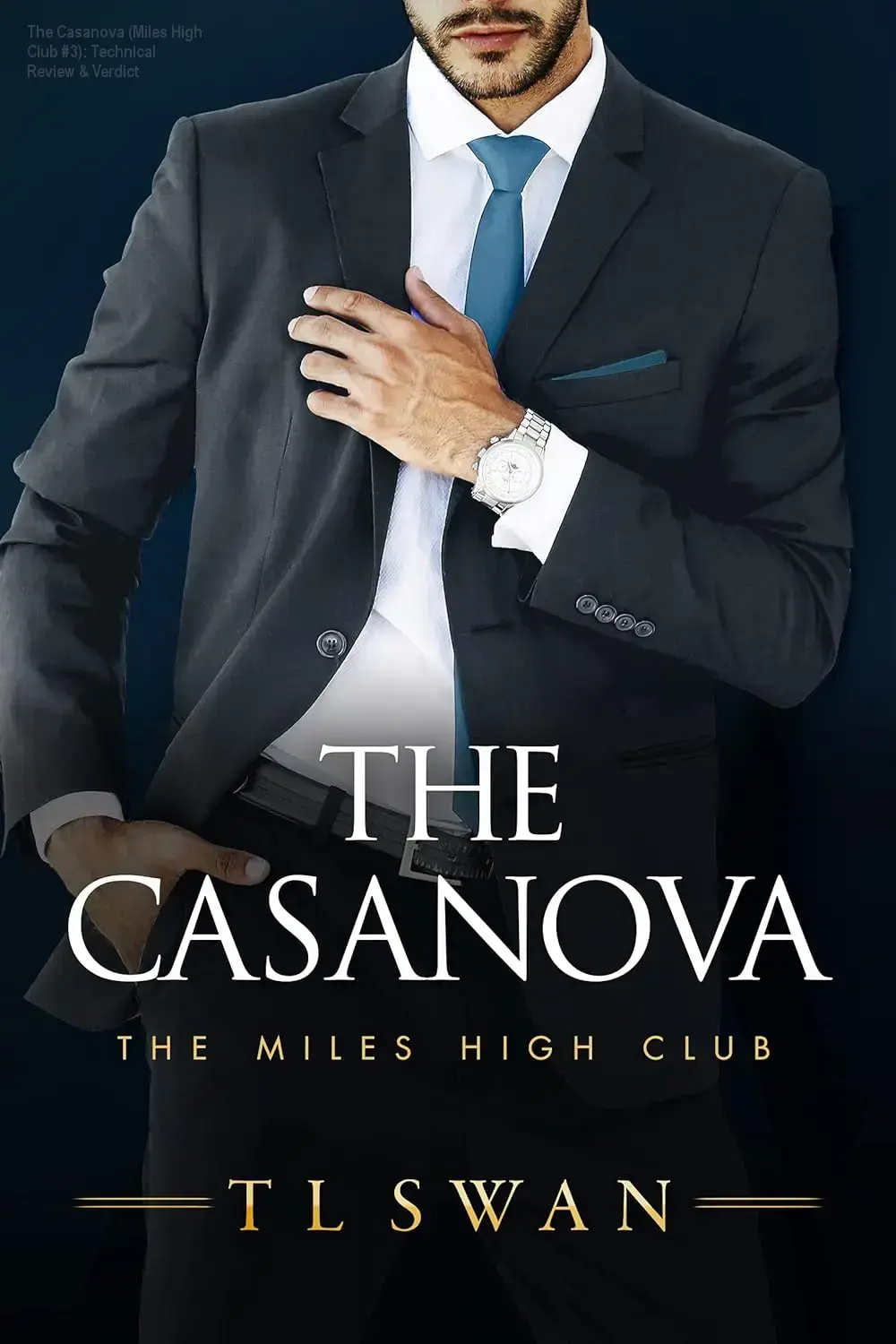 The Casanova by T.L. Swan Kindle edition cover art showing Book 3 of The Miles High Club series.