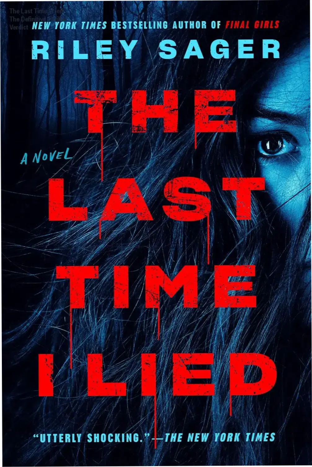 Cover of The Last Time I Lied by Riley Sager depicting a mysterious and atmospheric summer camp setting