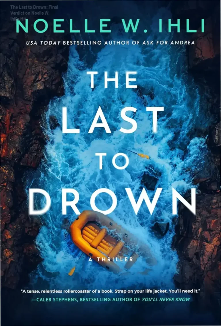 Cover of The Last to Drown thriller ebook by Noelle W. Ihli