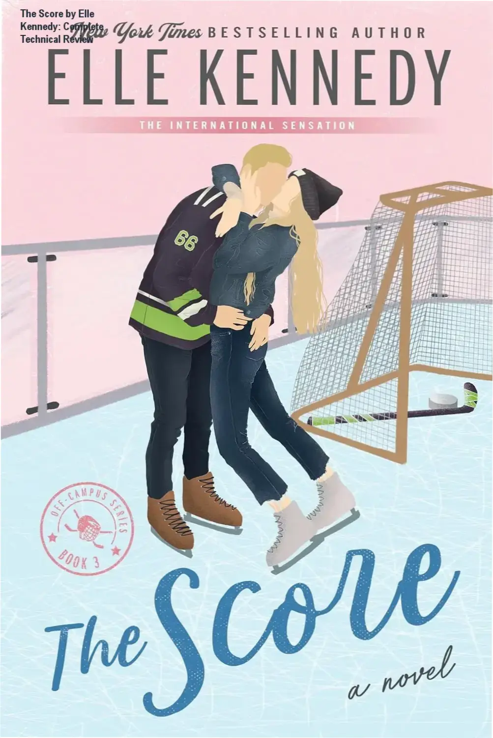 The Score by Elle Kennedy Off-Campus Book 3 Kindle Edition cover art