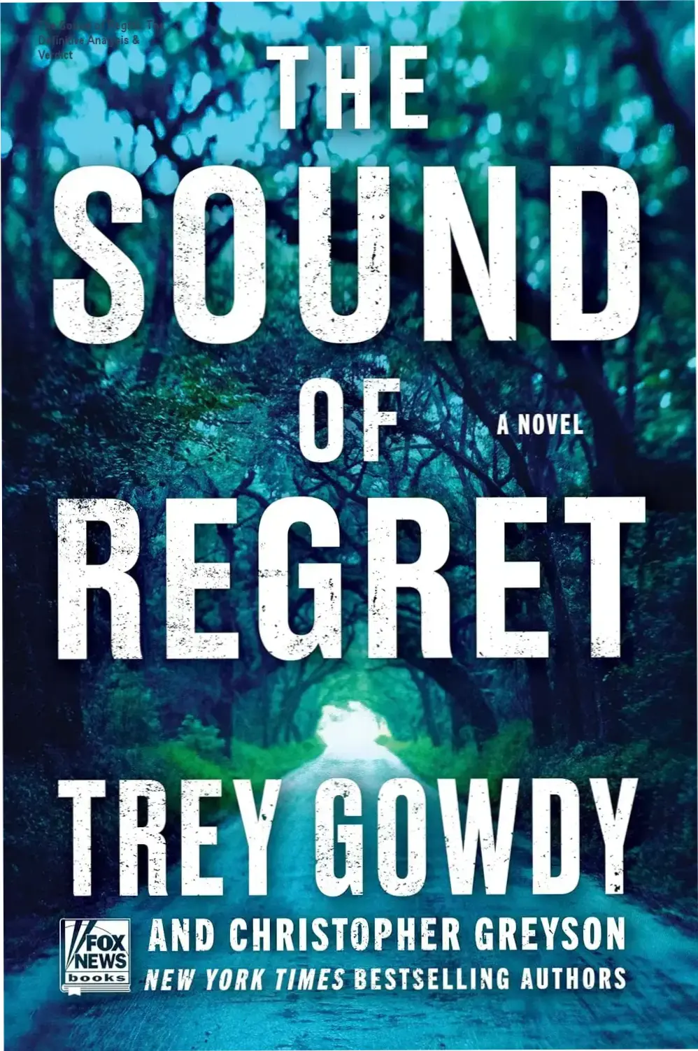 Hardcover edition of The Sound of Regret book by Trey Gowdy and Christopher Greyson