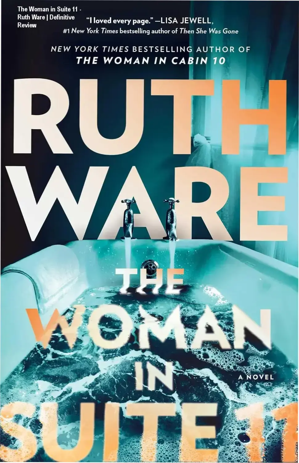 The Woman in Suite 11 book cover by Ruth Ware featuring a luxury hotel mystery theme