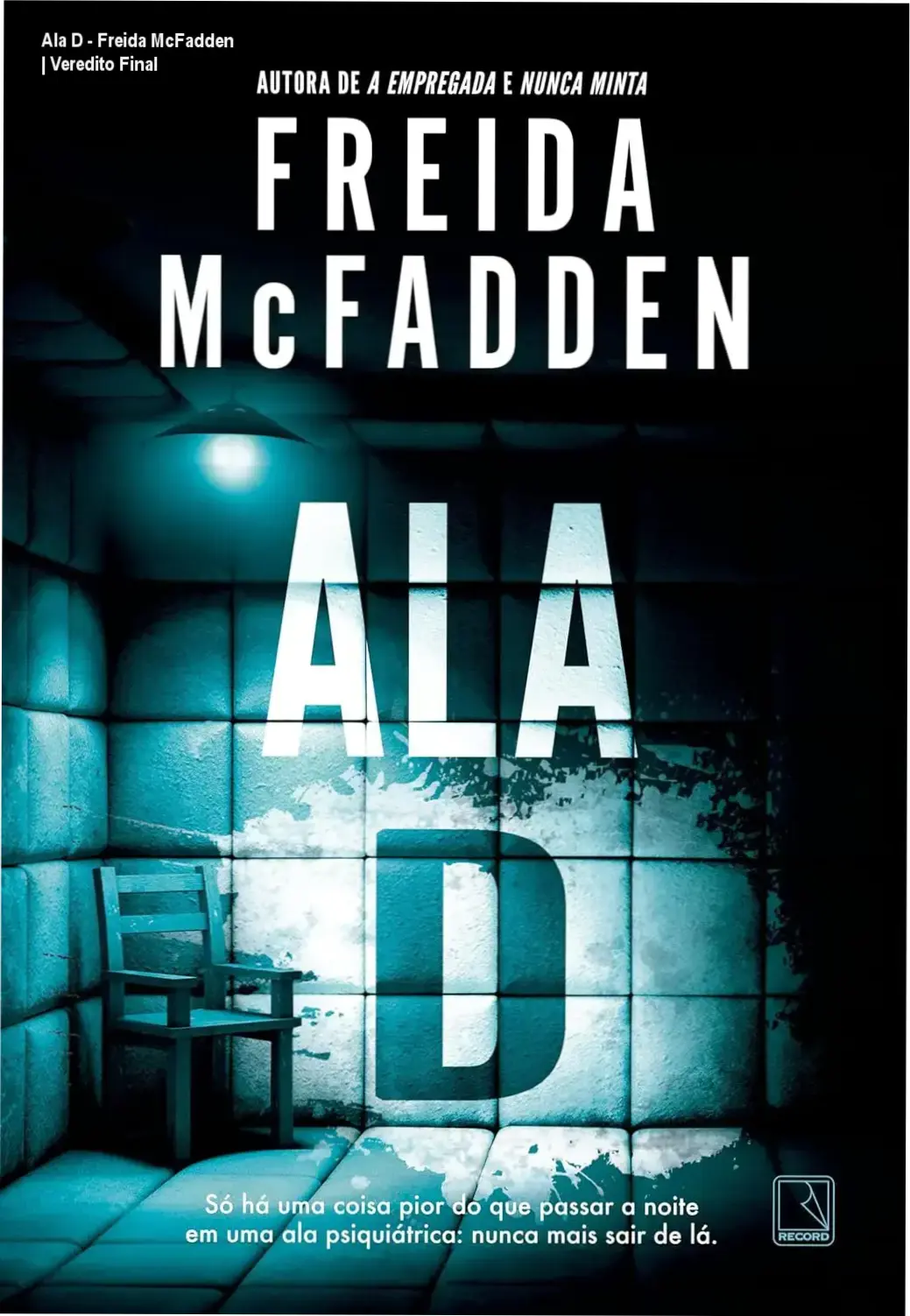 Capa do livro Ala D de Freida McFadden em dispositivo digital
