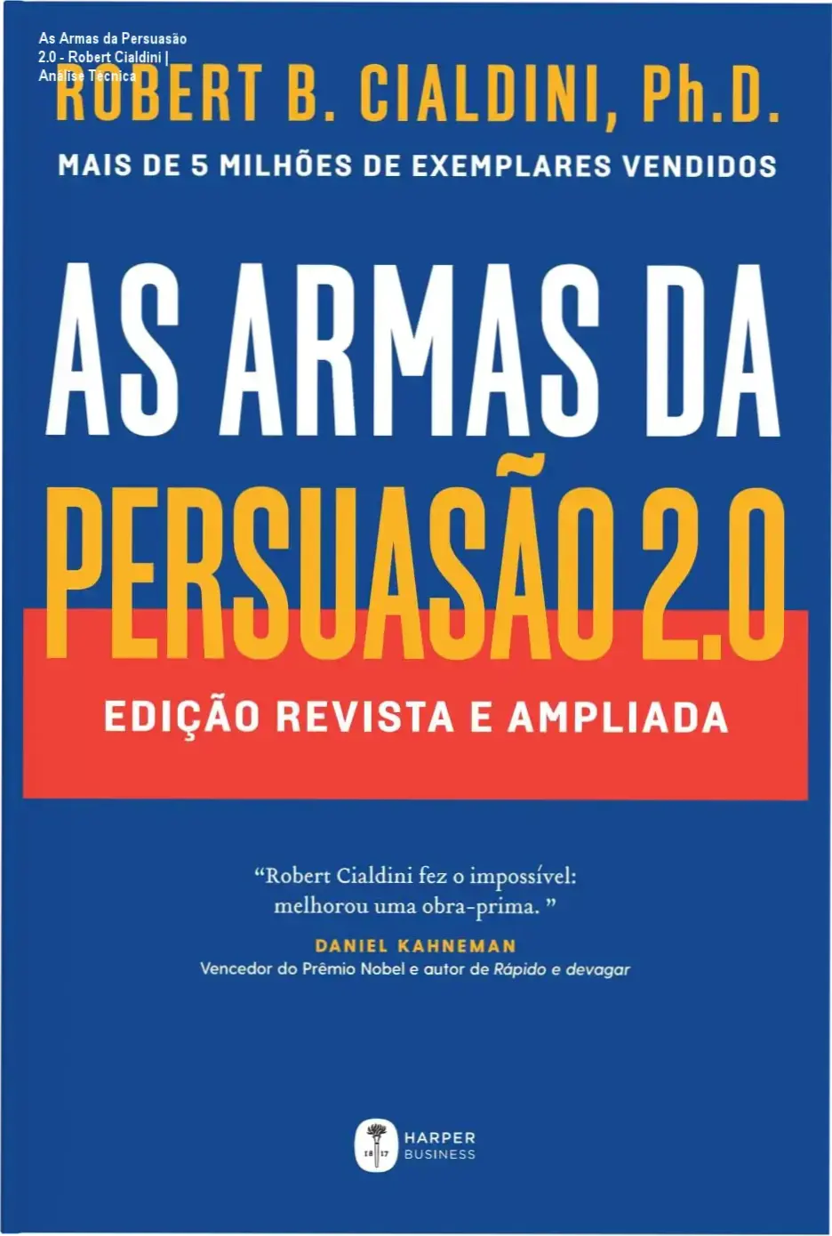 Capa do livro As Armas da Persuasão 2.0 de Robert Cialdini sobre a ciência da influência