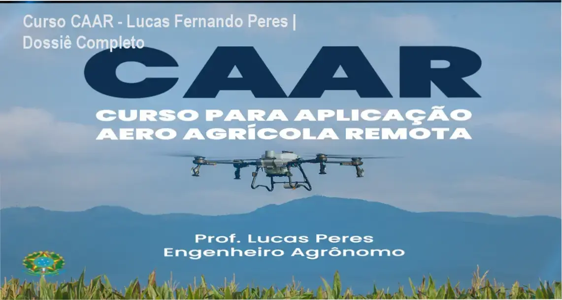 Certificação oficial do Curso CAAR de Lucas Fernando Peres para operadores de drones agrícolas