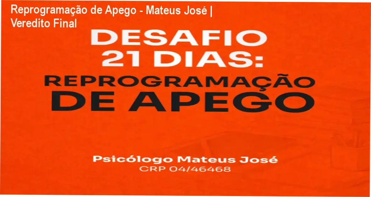 Guia prático do Desafio 21 Dias de Reprogramação de Apego para superar a dependência emocional