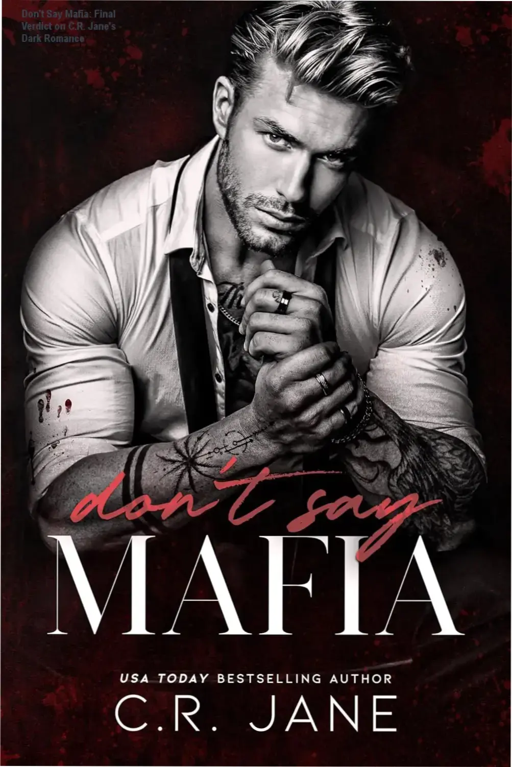 Ebook cover of Don't Say Mafia by C.R. Jane, a dark mafia romance bestseller