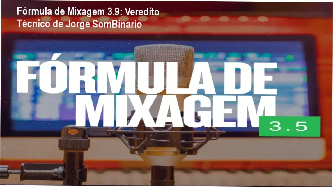 Interface do treinamento Fórmula de Mixagem 3.9 de Jorge SomBinario para engenheiros de áudio