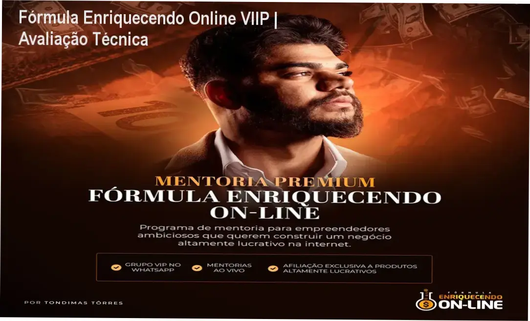 Treinamento Fórmula Enriquecendo Online VIIP de Tondimas Torres