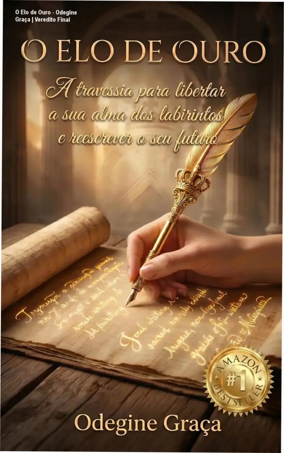 Capa do ebook O Elo de Ouro de Odegine Graça sobre libertação da alma e Soul Scripting