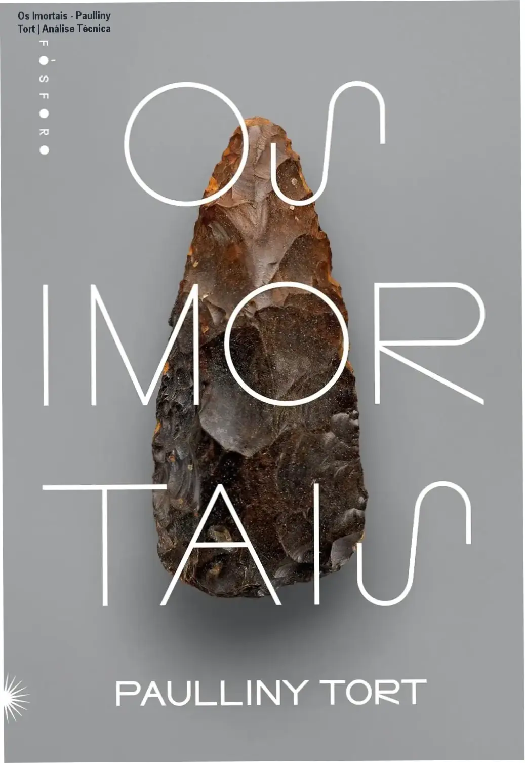 Capa do livro Os Imortais de Paulliny Tort retratando a pré-história e a evolução humana
