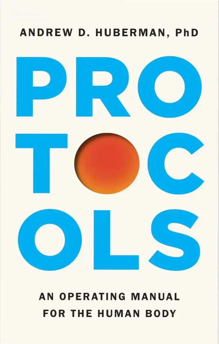 Protocols book by Andrew Huberman detailing science-based human body optimization