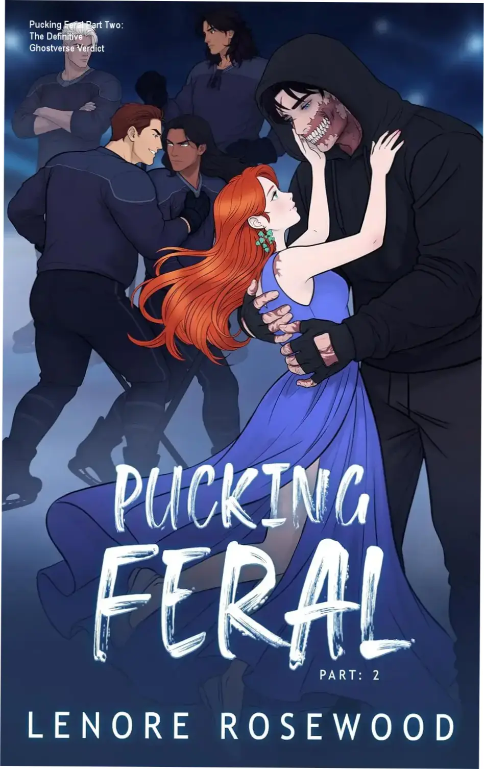 Ebook cover of Pucking Feral Part Two by Lenore Rosewood featuring the Ghostverse pack