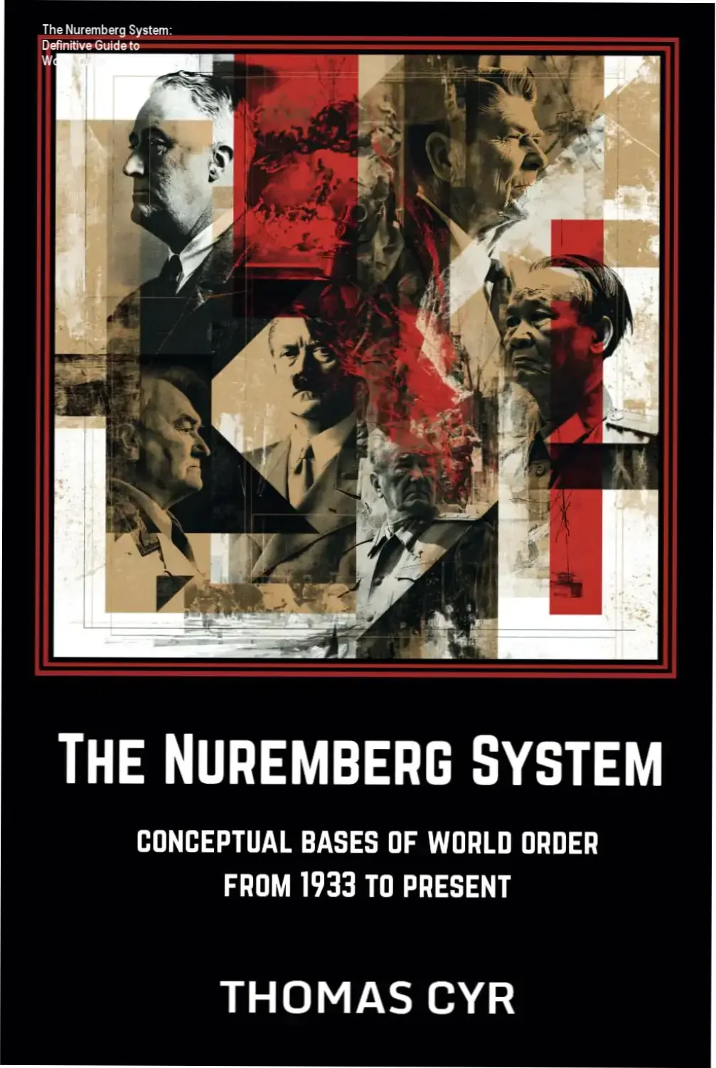 Book cover of The Nuremberg System by Thomas Cyr detailing the conceptual bases of world order