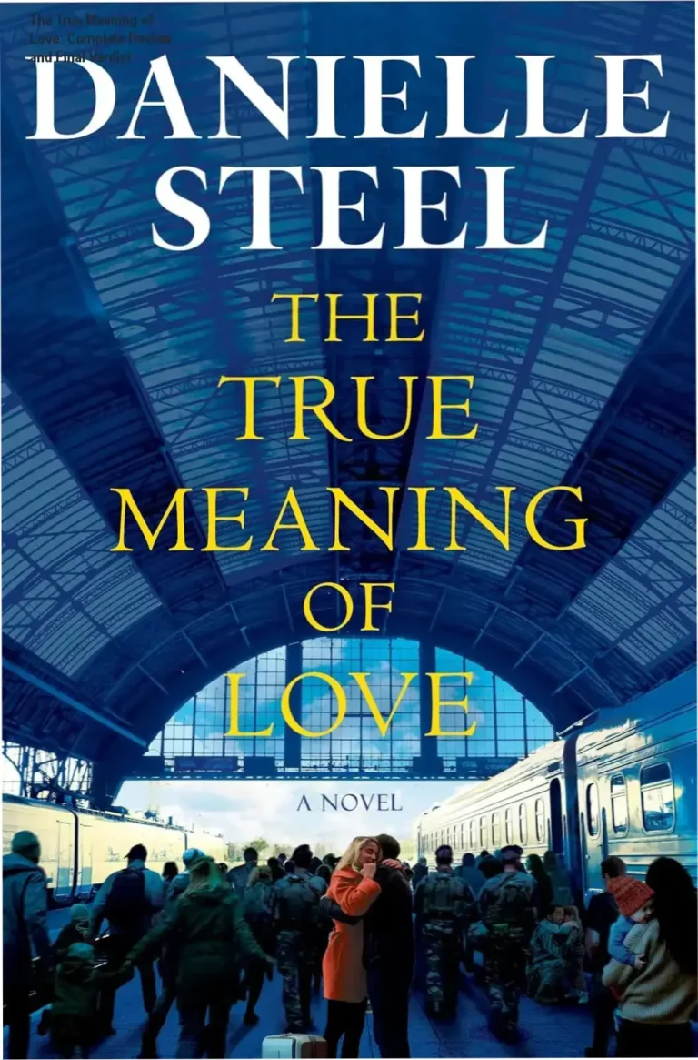 Book cover of The True Meaning of Love by Danielle Steel featuring emotional wartime themes