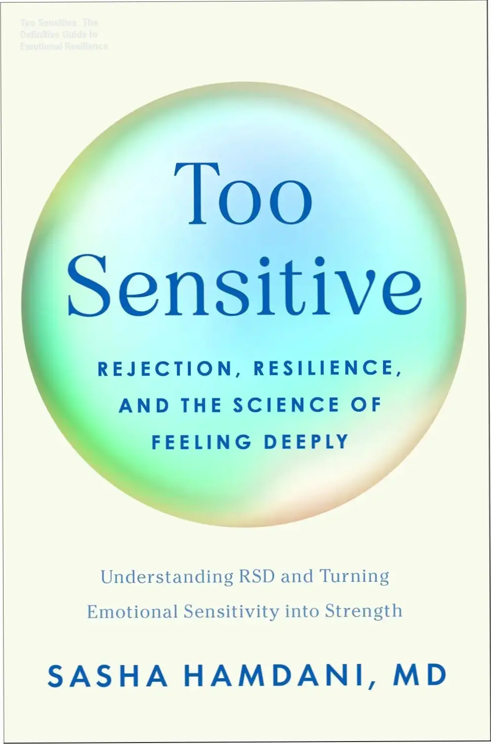 Cover of Too Sensitive by Dr. Sasha Hamdani focusing on the science of feeling deeply and RSD