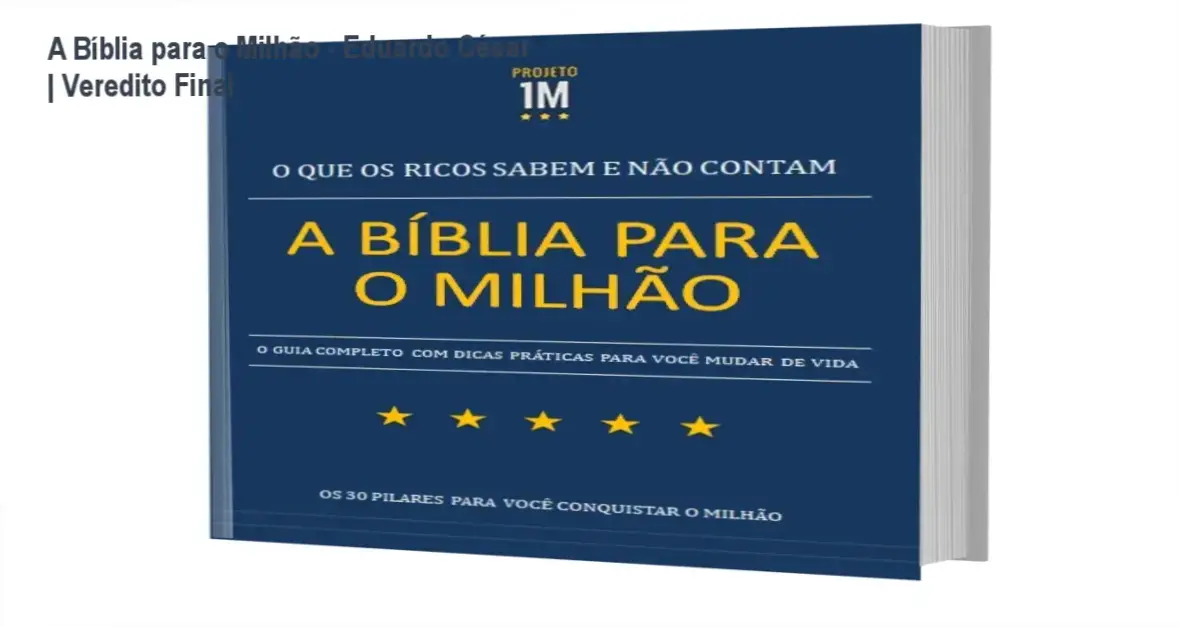 E-book A Bíblia para o Milhão de Eduardo César detalhando pilares do sucesso financeiro