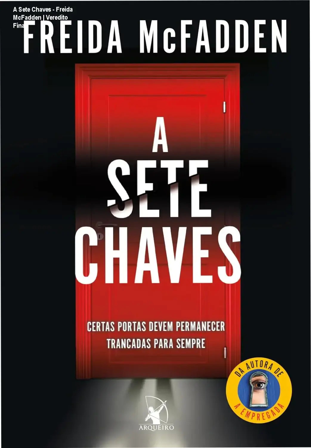 Capa do livro A Sete Chaves de Freida McFadden, suspense psicológico