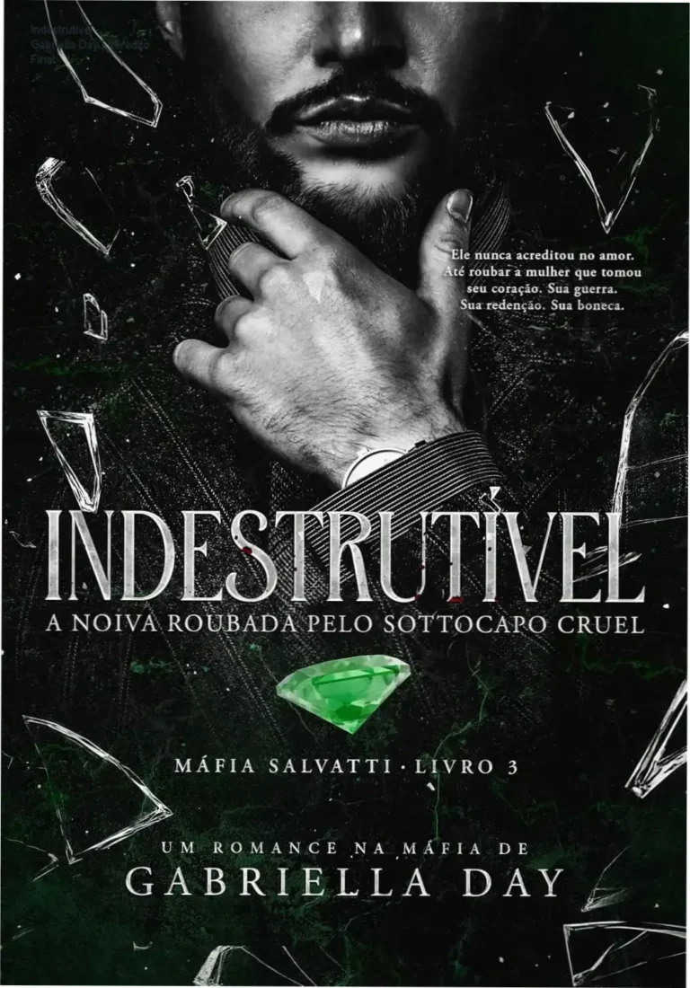 Capa do eBook Indestrutível de Gabriella Day, romance dark de máfia