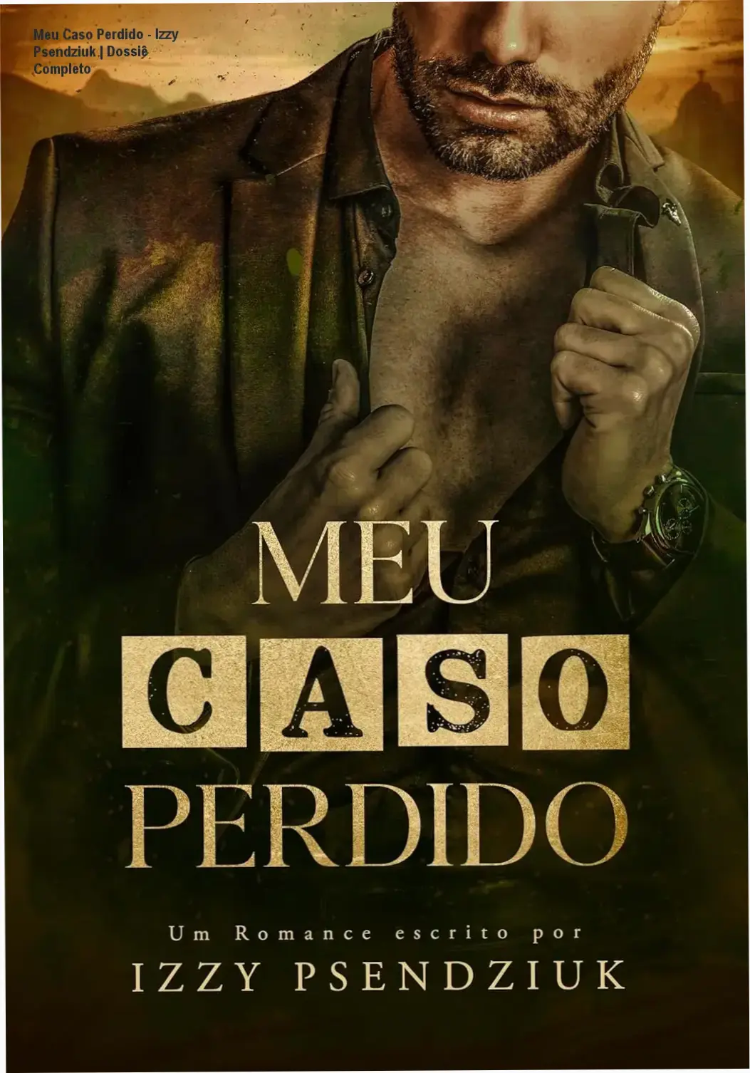 Capa do eBook Meu Caso Perdido de Izzy Psendziuk, romance proibido e comédia romântica