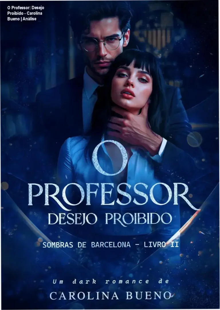 Capa do ebook O Professor: Desejo Proibido de Carolina Bueno com temática de romance dark