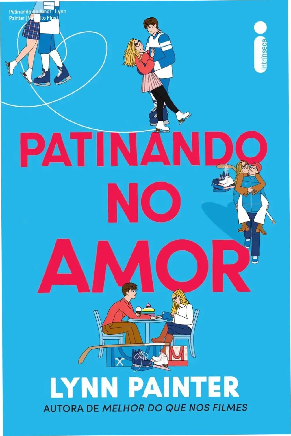 Capa do livro Patinando no Amor de Lynn Painter com foco em romance esportivo