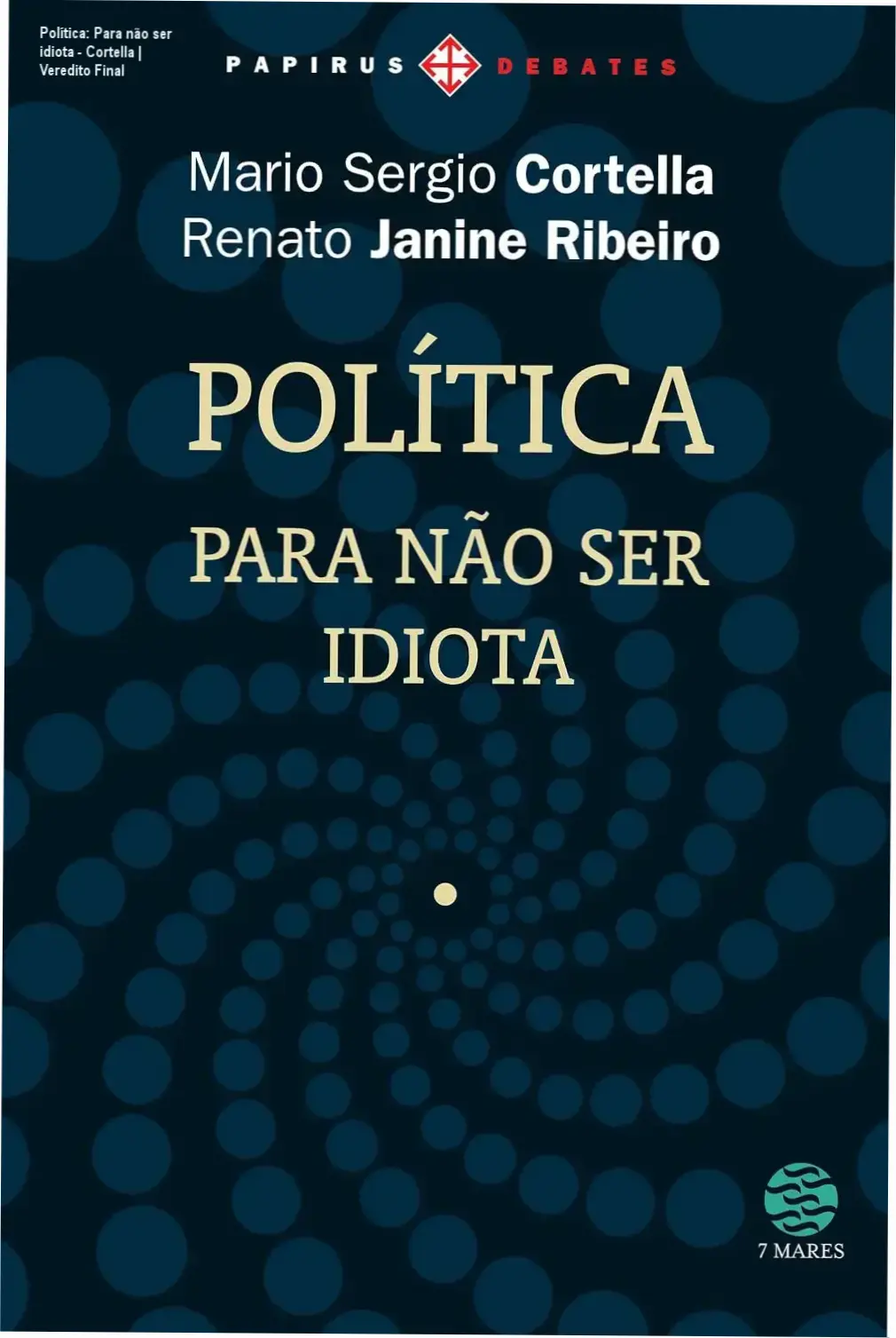 Capa do ebook Política Para não ser idiota de Mario Sergio Cortella e Renato Janine Ribeiro